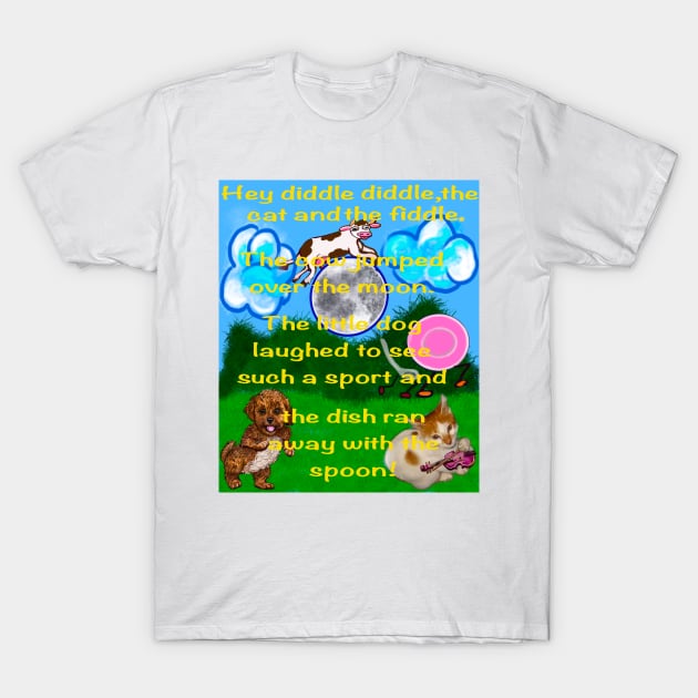 Hey diddle diddle the cat and the fiddle nursery rhyme children’s story T-Shirt by Artonmytee